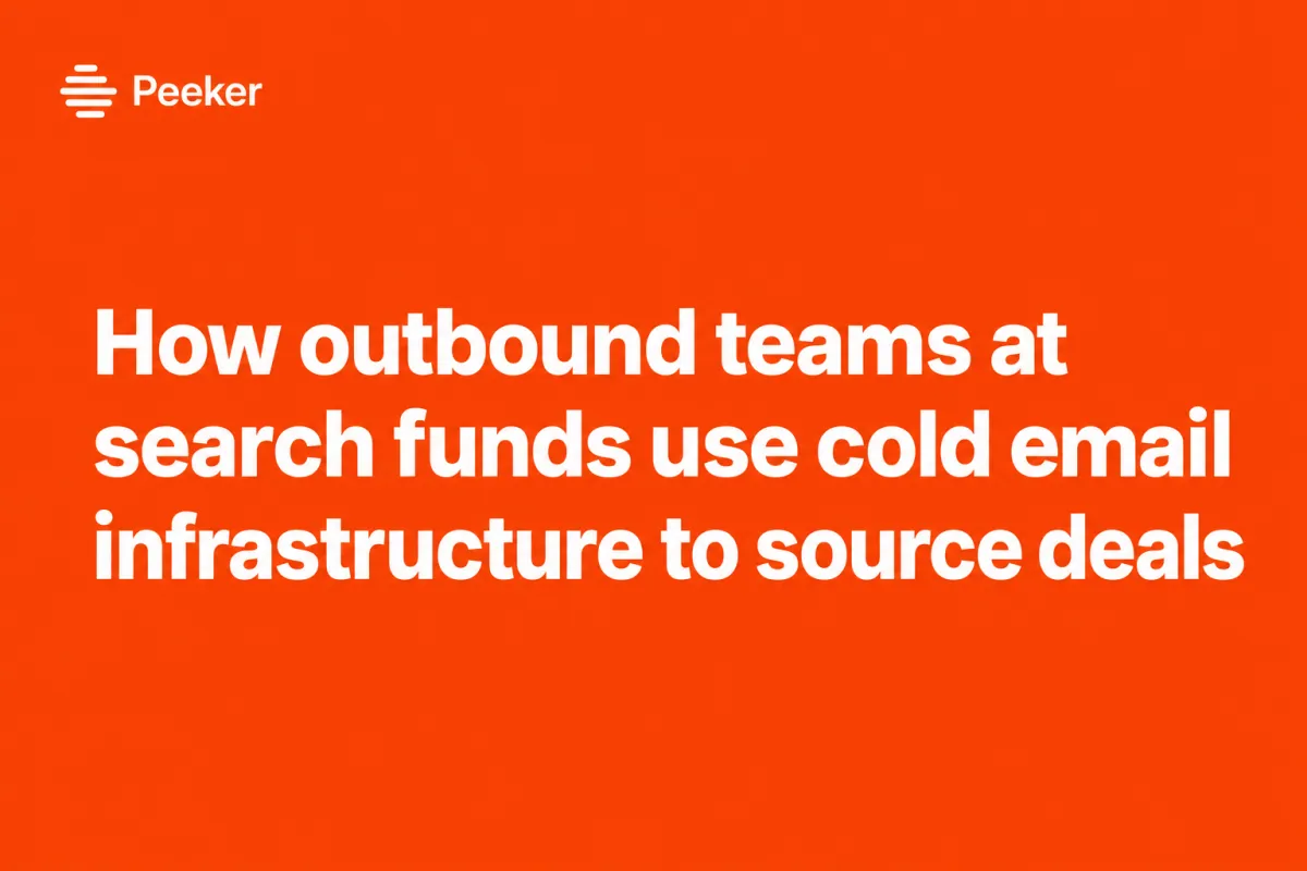 How Search Funds Use Cold Email for Deal Sourcing (And How to Keep Deliverability From Killing Your Pipeline)